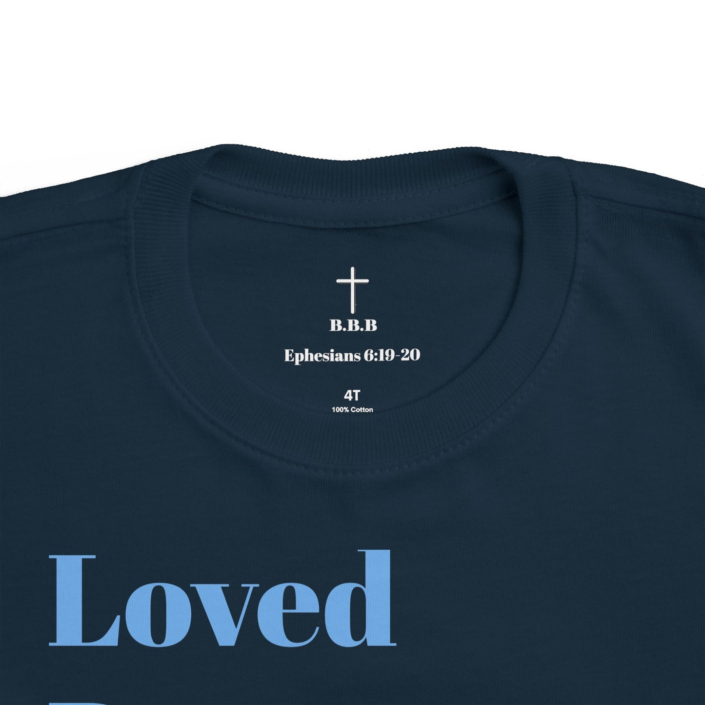 Toddler's Fine Jersey Tee - Loved By God & Protected Defended Shirt