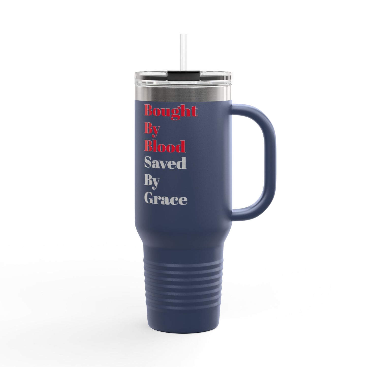 Inspirational Insulated Travel Mug - 40oz, "Bought By Blood, Saved By Grace"