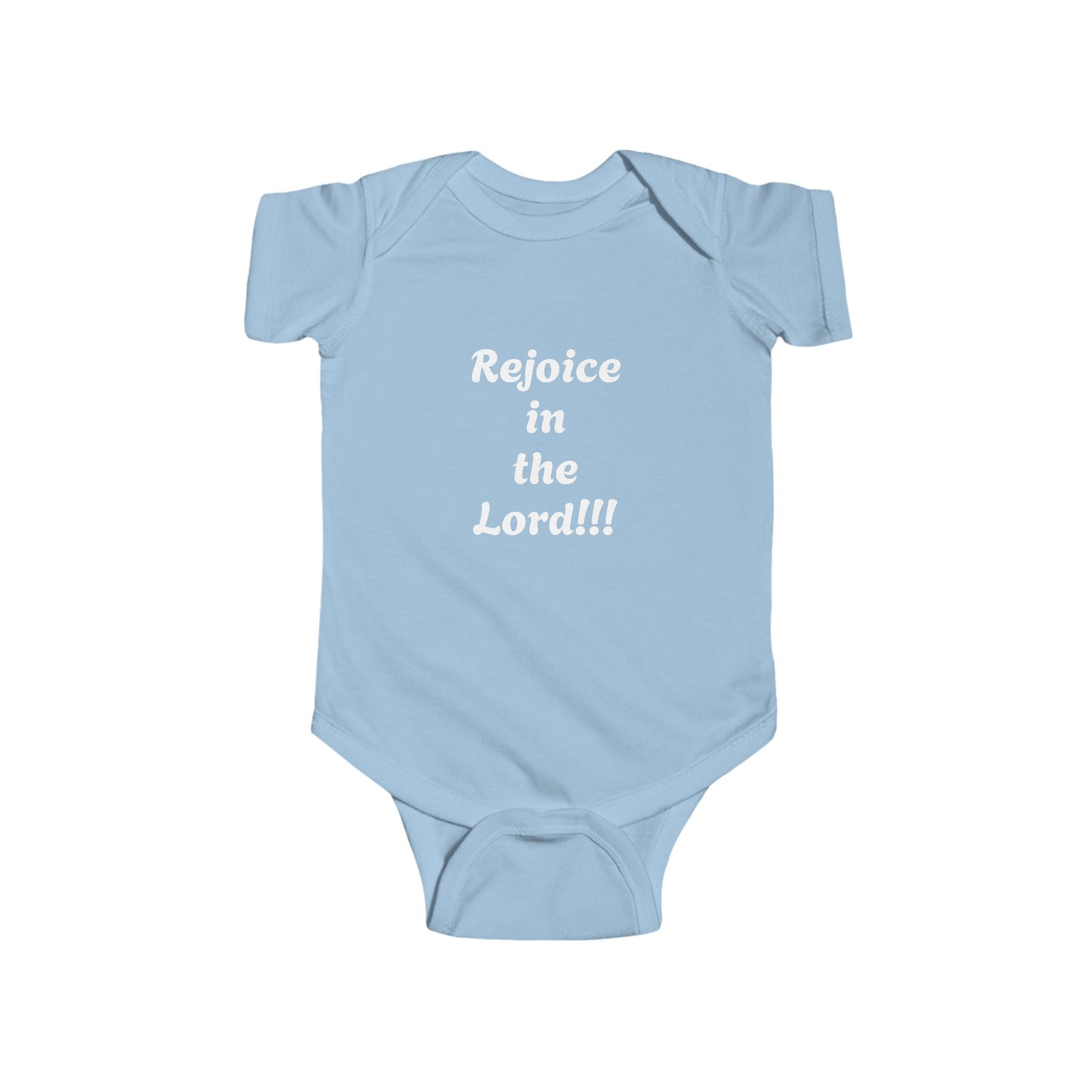 Christian Infant Bodysuit - "Rejoice in the Lord!!!"