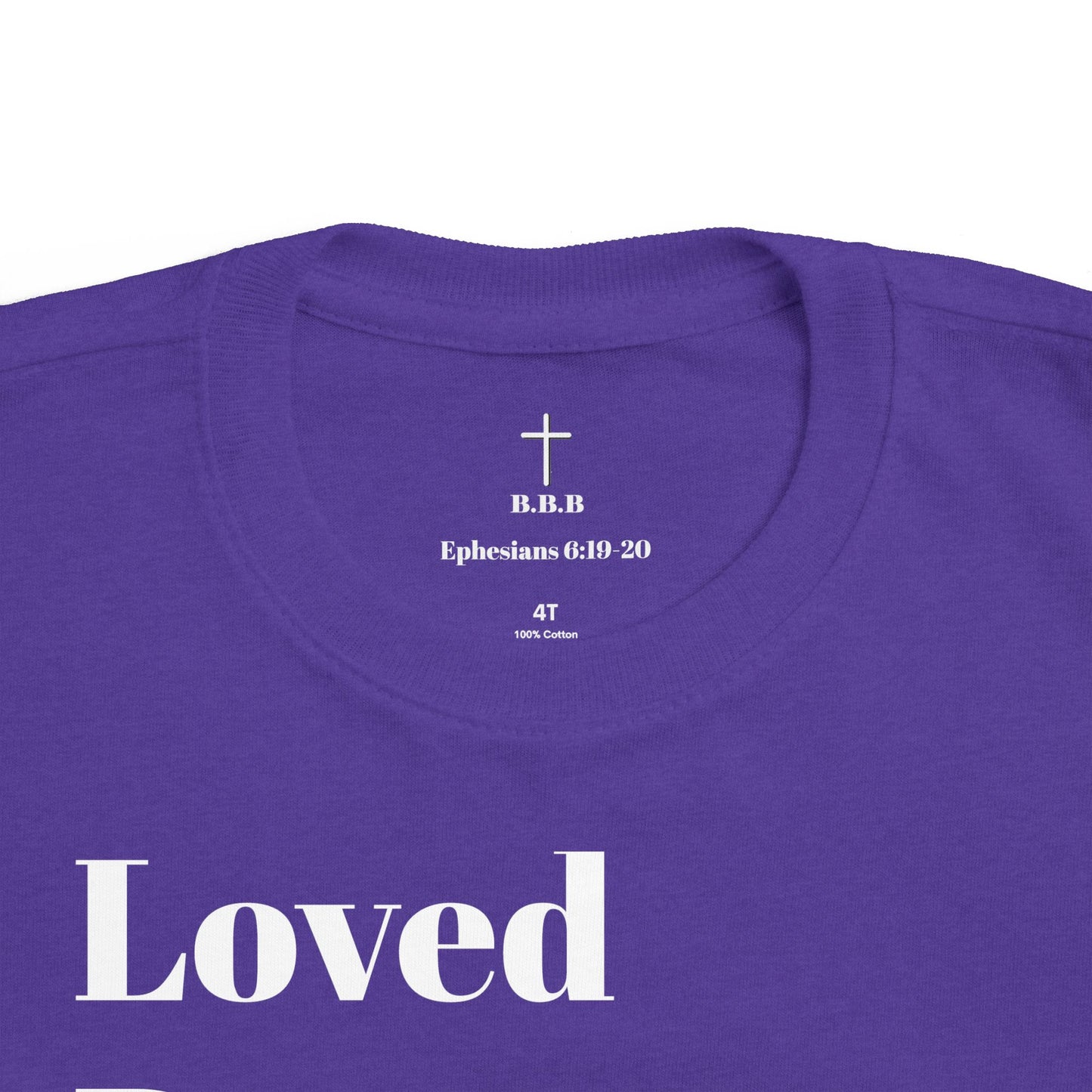 Toddler's Fine Jersey Tee - Loved By God & Protected Defended Shirt