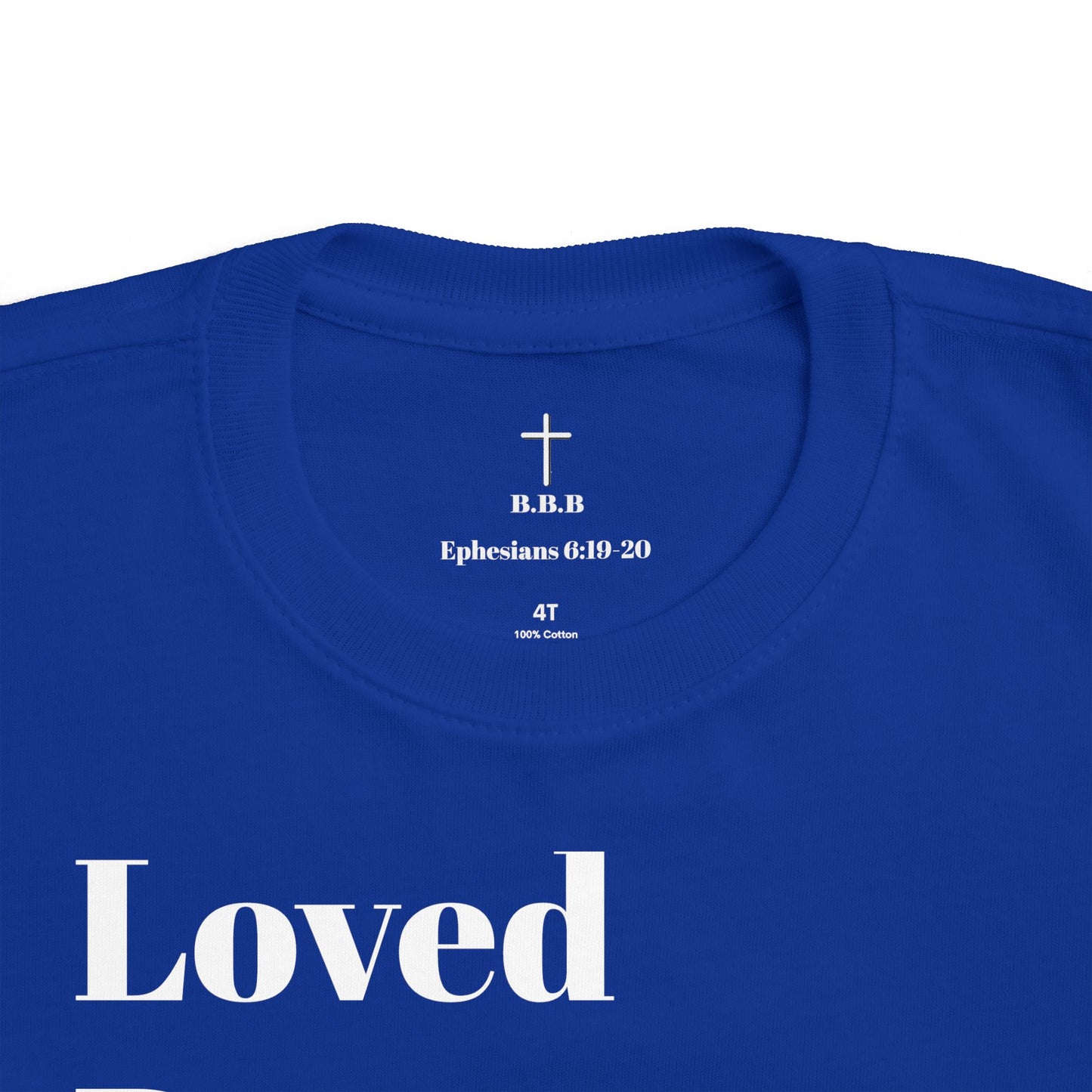 Toddler's Fine Jersey Tee - Loved By God & Protected Defended Shirt