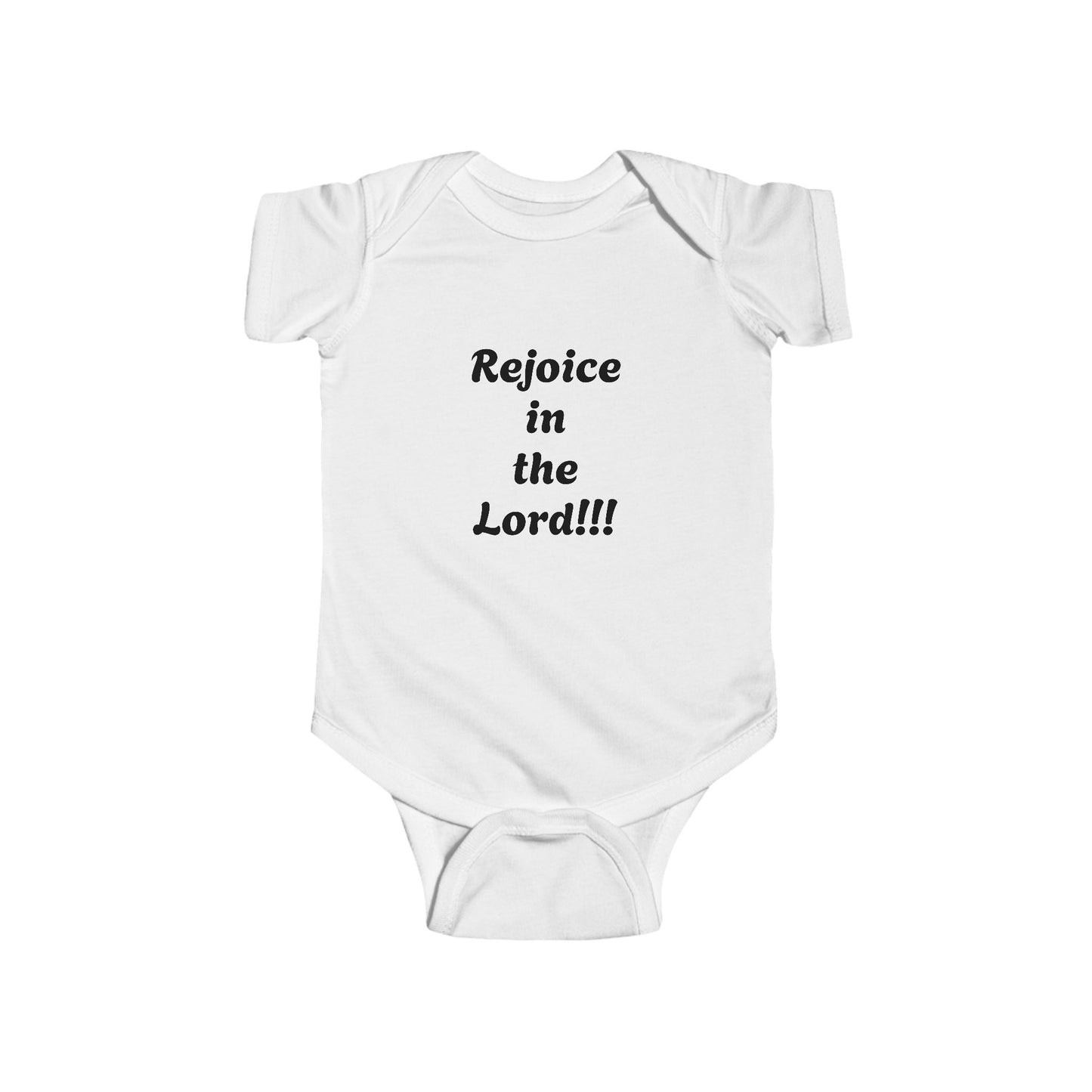 Christian Infant Bodysuit - "Rejoice in the Lord!!!"